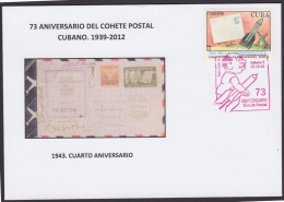 2012-CE-13 CUBA 2012. SPECIAL CANCEL.73 ANIV COHETE POSTAL. POSTAL ROCKET RED CANCEL. 1943: IV ANIVERSARIO. - Lettres & Documents