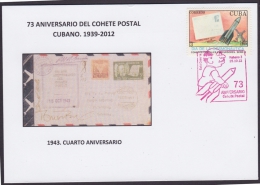 2012-CE-13 CUBA 2012. SPECIAL CANCEL.73 ANIV COHETE POSTAL. POSTAL ROCKET RED CANCEL. 1943: IV ANIVERSARIO. - Covers & Documents