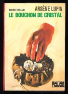 Bibliothèque ROUGE : ARSENE LUPIN Le Bouchon De Cristal //Maurice Leblanc - Hachette 1975 - Hachette