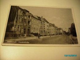 GERMANY  HALBERSTADT FRIEDENSTRASSE , OLD POSTCARD, O - Halberstadt