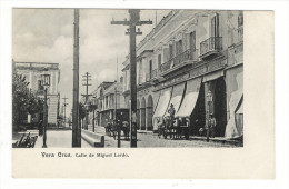 REPUBLICA  MEXICANA  ( MEXIQUE ) /  VERA  CRUZ  /  CALLE  DE  MIGUEL  LERDO   /  CPA  PRECURSEUR  ( éditée Avant 1904 ) - México