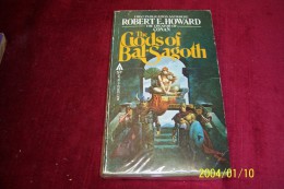 ROBERT E HOWARD  ° THE GODS OF BAL SAGOTH - Fantascienza