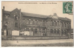93 - PAVILLONS-SOUS-BOIS - La Mairie Et Les Ecoles - 1909 - Les Pavillons Sous Bois