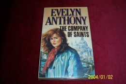 EVELYN ANTHONY  °  THE COMPANY OF SAINTS - Other & Unclassified