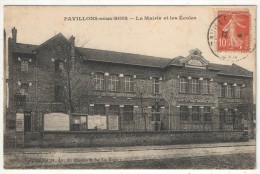 93 - PAVILLONS-SOUS-BOIS - La Mairie Et Les Ecoles - 1915 - Les Pavillons Sous Bois