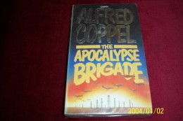 ALFRED COPPEL  ° THE APOCALYPSE BRIGADE - Other & Unclassified