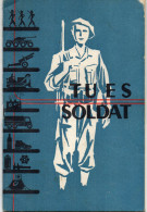 FASCICULE MINISTERE DE LA GUERRE Tu Es Soldat   CALENDRIERS 1953/1954 - France