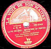 Disque 78 Trs - 30 Cm - état EX -  N. B. C. SYMPHONY ORCHESTRA - LA PIE VOLEUSE - OUVERTURE 1re Partie Et Fin - 78 T - Disques Pour Gramophone