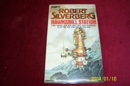 ROBERT SILVERBERG  °  HAWKSBILL  STATION - Ciencia Ficción