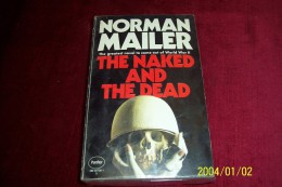 NORMAN MAILER  °  THE NAKED AND THE DEAD - Altri & Non Classificati