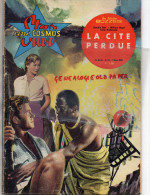 STAR CINE COSMOS - CINEMA ROMAN - LA CITE PERDUE - N° 64- 1964- CAPSULE SPATIALE COSMONAUTE - Other Magazines