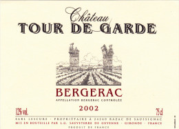 ETIQUETTE NEUVE Château TOUR DE GARDE  Bergerac AOC  Lescure Propriètaire 24240 RAZAC De Saussignac - Bergerac