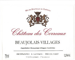 ETIQUETTE VIN NEUVE Château Des Correaux BEAUJOLAIS VILLAGES BERNARD à  Leynes 71570 - Beaujolais