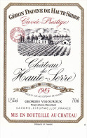 ETIQUETTE NEUVE VIN CAHORS Château De Haute Serre 1985 Géron Dadine De Haute Serre VIGOUROUX à Cieurac Lot - Cahors