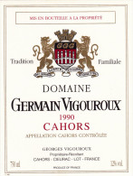 ETIQUETTE NEUVE VIN CAHORS Domaine Germain VIGOUROUX 1990 Vigouroux Propiétaire à Cieurac Lot - Cahors