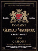 ETIQUETTE NEUVE VIN CAHORS Domaine Germain VIGOUROUX Carte Noire 1990 Vigouroux Propiétaire à Cieurac Lot - Cahors