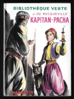 Bibl. VERTE : KAPITAN PACHA //J. De RECQUEVILLE - Mars 1954 - Bibliothèque Verte