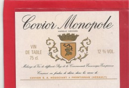 - COVIOR MONOPOLE - 75 Cl . 12° -- Conserve En Foudres De  Chene Dans Les Caves De COVIOR Negociant A FRONTIGNAN - Languedoc-Roussillon