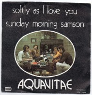 Aquavitae - Softly As I Love You - ( 45 T Rock ) - Rock