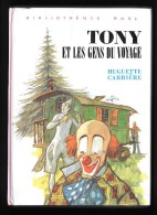 Bibl. ROSE : TONY Et Les Gens Du Voyage //Huguette Carrière - 1974 - Bon état + - Bibliotheque Rose