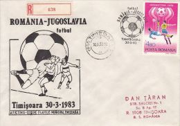 SOCCER, ROMANIA-YUGOSLAVIA GAME, REGISTERED SPECIAL COVER, 1983, ROMANIA - Brieven En Documenten