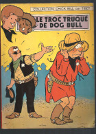 Le Troc Truqué De Dog Bull - Chick Bill