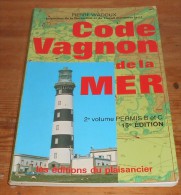 Code Vagnon De La Mer. Pierre Wadoux.1992. - Bateau