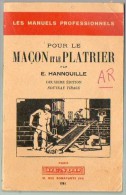 Livre - Pour Le MACON Et Le PLATRIER - 1951 - Bricolage / Technique