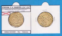 ESPAÑA (época Medieval)  CARLOS I De España (1.516-1.556)  Doble Ducado-Oro-Valencia SC/UNC Réplica T-DL-11.468 - Premières Frappes