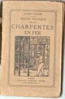 Livre - Traité Pratique Sur Les CHARPENTES En Fer - 1925 - Bricolage / Technique