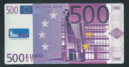 500 EURO POLYMER Note "EDULAND, Typ A" Billet Scolaire, Training, EURO Size, RRRRR, UNC, - Autres & Non Classés