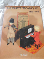 LES JOUETS MECANIQUES 1860/1960/CH.MASSIN - Modélisme