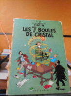 TINTIN LES 7 BOULES DE CRISTAL...B35.... - Tintin