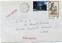 POLYNESIE LETTRE PAR AVION DEPART CENTRE-TRI-AVION-FAAA 2-5-1987 ILE-DE-TAHITI  POUR LA FRANCE - Covers & Documents