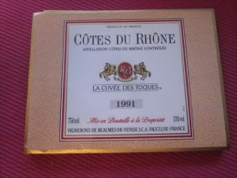 ETIQUETTE DE VIN - 1991 LA CUVEE DES TOQUES BEAUME DE VENISE 84 VAUCLUSE  COTE DU RHONE   => NEUVE - Côtes Du Rhône
