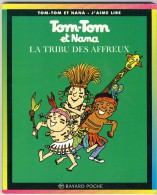 Tom-Tom Et Nana 14 - La Tribu Des Affreux - Collection Lectures Und Loisirs