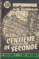Au Centième De Seconde -  De Slim Harrisson - Editions Atlantic N° 180 - 1962 - Atlantic, Ed.