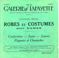 GALERIE LAFAYETTE  CATALOGUE SPECIAL ROBES ET COSTUMES POUR DAME   HIVER 1912 1913  -  40 PAGES - Fashion