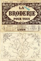 LA BRODERIE POUR TOUS  N° 65  1908  M GUILLOT  LYON  -  4 PAGES - Fashion