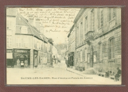 BAUME LES DAMES (25) - RUE D'ANDROZ ET PALAIS DE JUSTICE - EDITION 1900 - Baume Les Dames