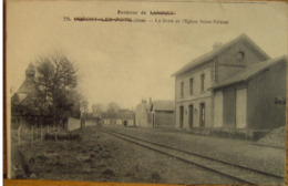 * Environs De Lassigny Conchy Les Pots Oise La Gare Et L'église Et L'église Saint Nicaise - Lassigny