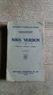 Sous Verdun De Maurice Genevoix Préface Ernest Lavisse 1918 Ww1 Guerre - Guerra 1914-18