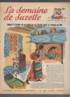 La Semaine De Suzette N°52 Comment La Fermière Qui Ne Croyait Pas Aux Légendes Perdit Et Retrouva Son Bébé 1952 - La Semaine De Suzette