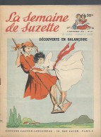La Semaine De Suzette N°41 Découverte En Balançoire - Yolita Et Les Moineaux - Blondine Et Les Espions De 1954 - La Semaine De Suzette