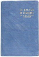 Livre - Bagage Du Gendarme; Mémento Des Connaissances Indispensables Au Personnel - 1938 - Recht