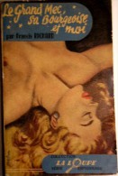 LA LOUPE. Espionnage. 04. RICHARD. LE GRAND MEC, SA BOURGEOISE ET MOI. 1953 - Oud (voor 1960)