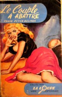 LA LOUPE. Espionnage. 19. PETER-BELINDA. LE COUPLE A ABATTRE. 1954 - Old (before 1960)