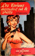 LA LOUPE. Espionnage. 34. PETER-BELINDA. LES ESPIONS DESCENDENT SUR LA VILLE. 1956 - Anciens (avant 1960)