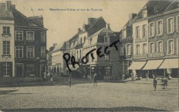 ATH :  Marché Aux Toiles Et Rue De Tournai  ( Ecrit 1911 Avec Timbre ) - Ath