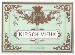 Vins Et Spiritueux/Trés Belle étiquette/Kirsch Vieux/de Fantaisie/Vert Pastel/Dorée/Vers 1900-1910    ETIQ22 - Altri & Non Classificati